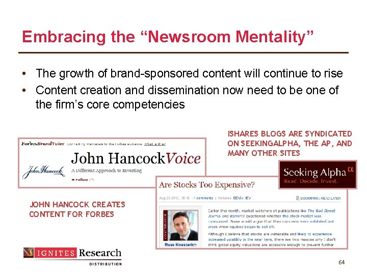 Embracing the “Newsroom Mentality” • The growth of brand-sponsored content will continue to rise