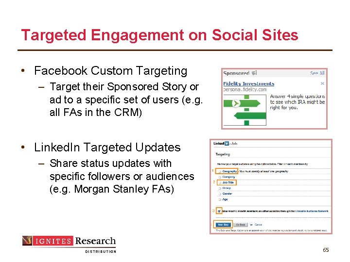 Targeted Engagement on Social Sites • Facebook Custom Targeting – Target their Sponsored Story