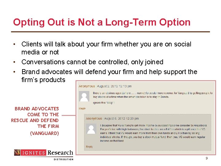 Opting Out is Not a Long-Term Option • Clients will talk about your firm