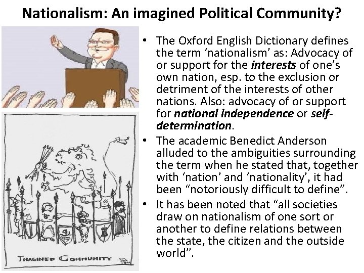 Nationalism: An imagined Political Community? • The Oxford English Dictionary defines the term ‘nationalism’ Nationalism: An imagined Political Community? • The Oxford English Dictionary defines the term ‘nationalism’