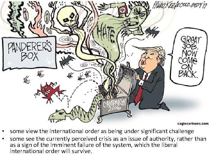 • some view the international order as being under significant challenge • some • some view the international order as being under significant challenge • some