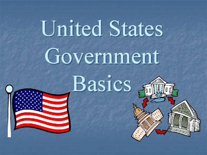 United States Government Basics 