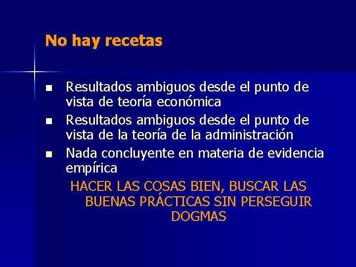 No hay recetas n n n Resultados ambiguos desde el punto de vista de