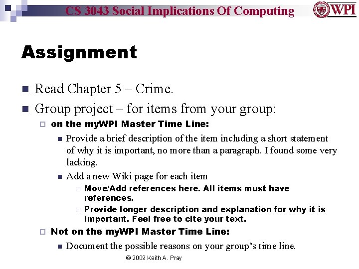 CS 3043 Social Implications Of Computing Assignment n n Read Chapter 5 – Crime.
