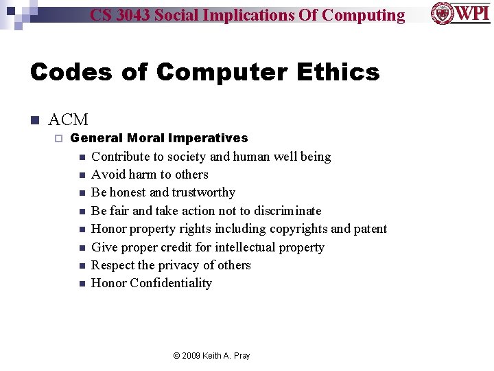 CS 3043 Social Implications Of Computing Codes of Computer Ethics n ACM ¨ General
