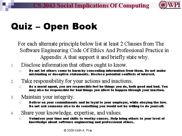 CS 3043 Social Implications Of Computing Quiz – Open Book 1. For each alternate