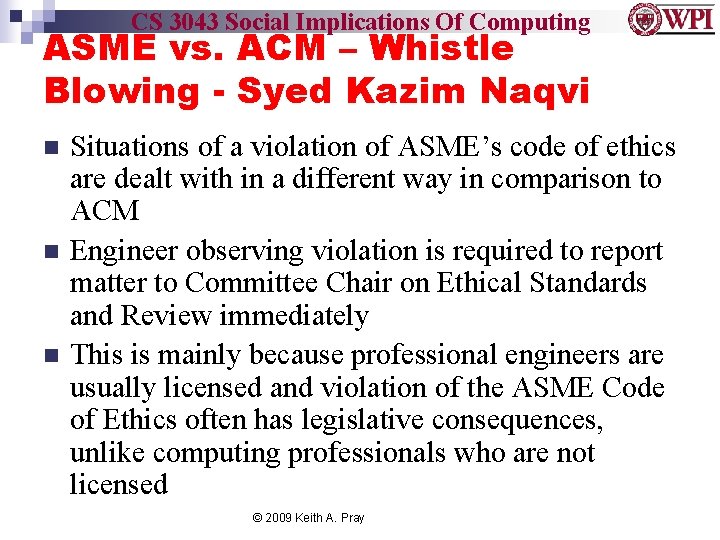 CS 3043 Social Implications Of Computing ASME vs. ACM – Whistle Blowing - Syed