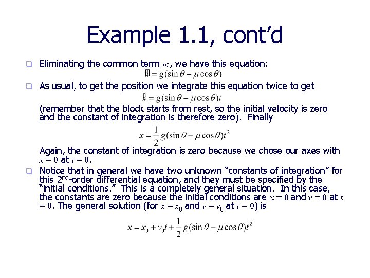 Example 1. 1, cont’d q Eliminating the common term m, we have this equation: