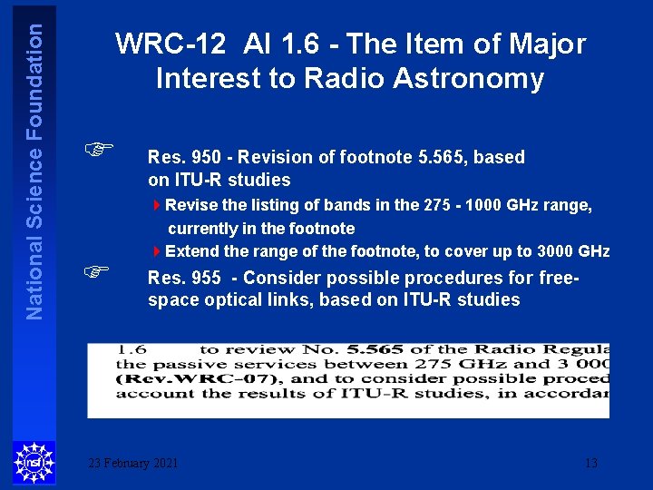 National Science Foundation WRC-12 AI 1. 6 - The Item of Major Interest to