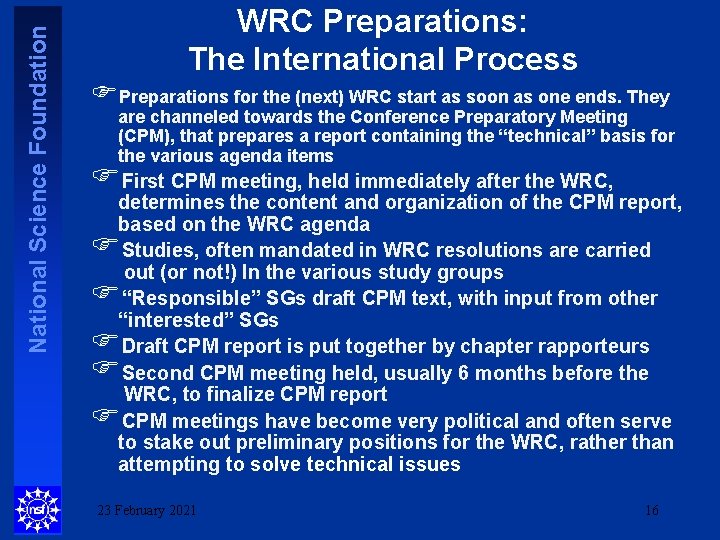 National Science Foundation WRC Preparations: The International Process FPreparations for the (next) WRC start