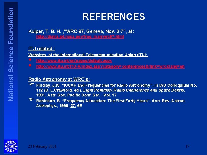 National Science Foundation REFERENCES Kuiper, T. B. H. , ”WRC-97, Geneva, Nov. 2 -7”,