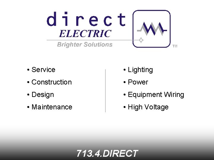  • Service • Lighting • Construction • Power • Design • Equipment Wiring