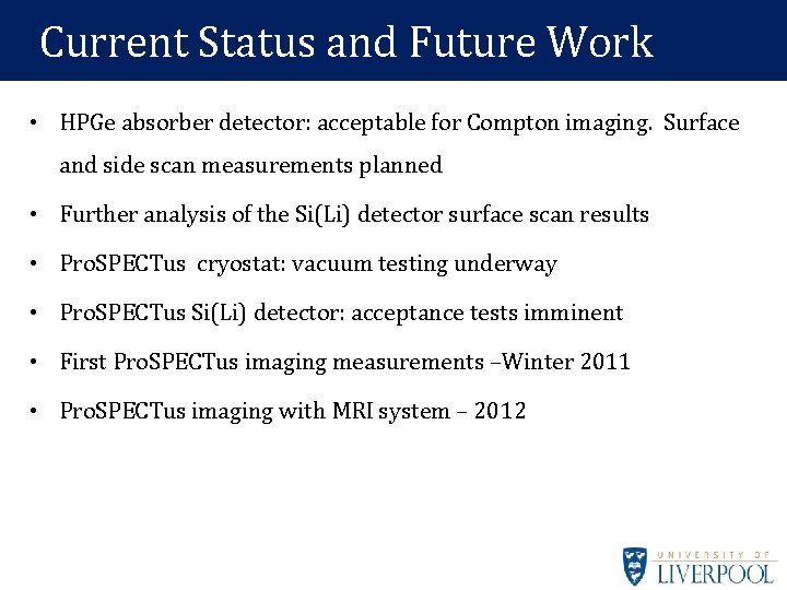 Current Status and Future Work • HPGe absorber detector: acceptable for Compton imaging. Surface Current Status and Future Work • HPGe absorber detector: acceptable for Compton imaging. Surface