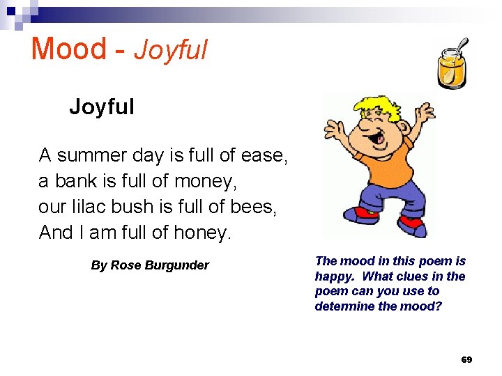 Mood - Joyful A summer day is full of ease, a bank is full