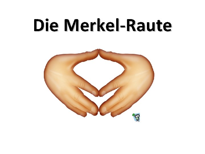 Die Merkel-Raute 