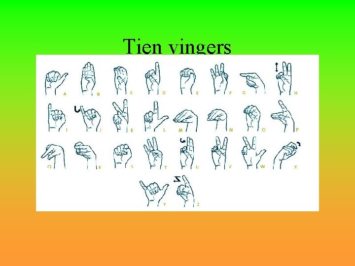 Tien vingers 