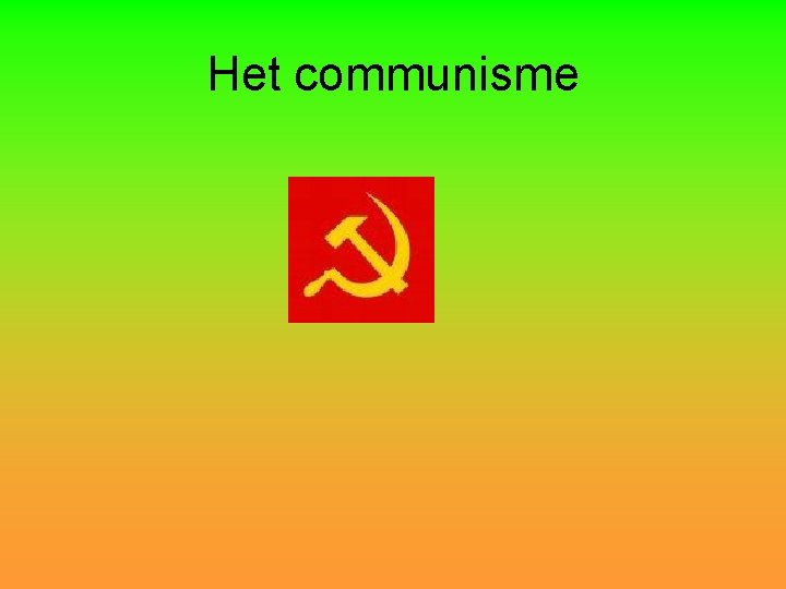 Het communisme 