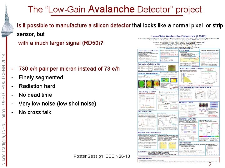 The “Low-Gain Avalanche Detector” project Is it possible to manufacture a silicon detector that