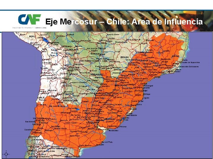 Eje Mercosur – Chile: Area de Influencia Enero 26, 2011 Dirección de Proyectos Región