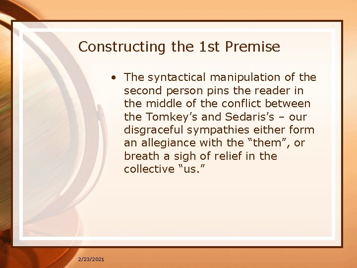 Constructing the 1 st Premise • The syntactical manipulation of the second person pins