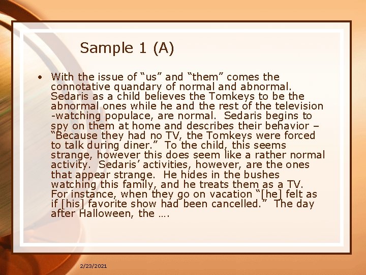 Sample 1 (A) • With the issue of “us” and “them” comes the connotative