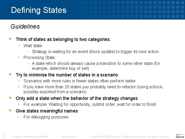 Defining States Guidelines § Think of states as belonging to two categories: • •