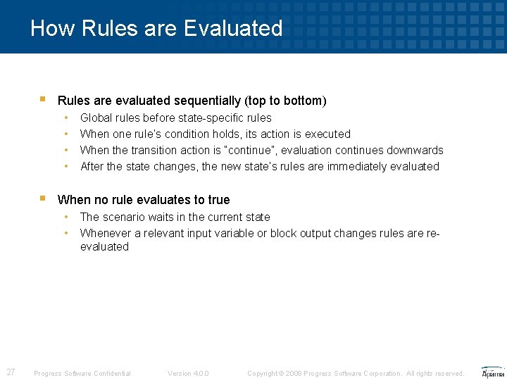 How Rules are Evaluated § Rules are evaluated sequentially (top to bottom) • •