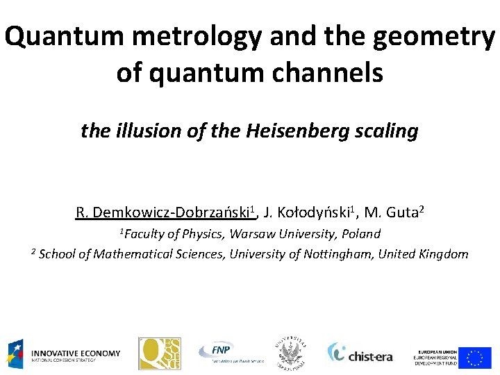 Quantum metrology and the geometry of quantum channels the illusion of the Heisenberg scaling Quantum metrology and the geometry of quantum channels the illusion of the Heisenberg scaling