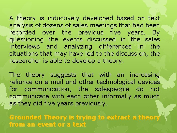 A theory is inductively developed based on text analysis of dozens of sales meetings