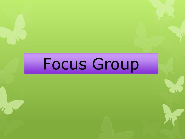 Focus Group 