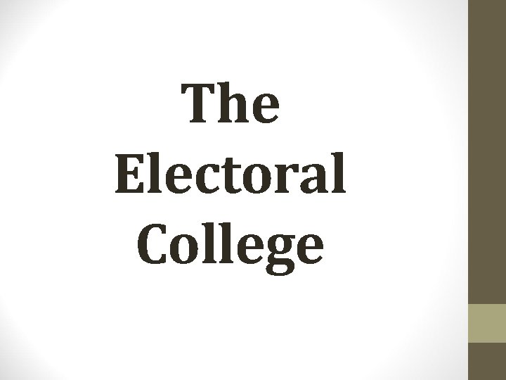 The Electoral College 