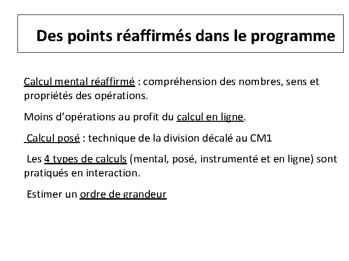 Des points réaffirmés dans le programme Calcul mental réaffirmé : compréhension des nombres, sens