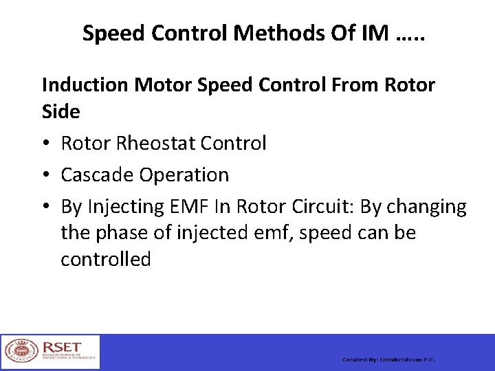 Speed Control Methods Of IM …. . Induction Motor Speed Control From Rotor Side