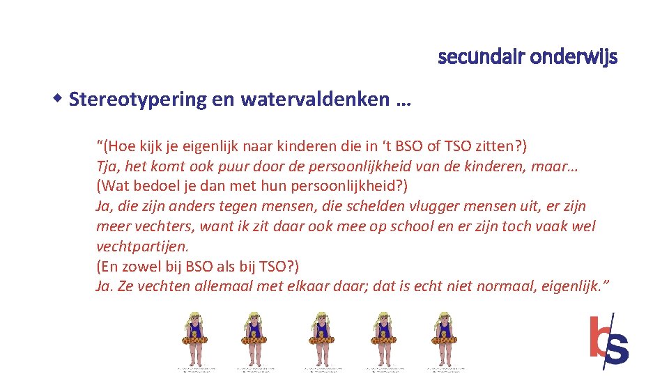 secundair onderwijs w Stereotypering en watervaldenken … “(Hoe kijk je eigenlijk naar kinderen die