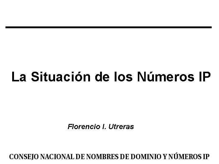 La Situación de los Números IP Florencio I. Utreras 