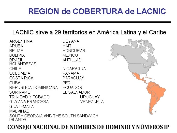 REGION de COBERTURA de LACNIC sirve a 29 territorios en América Latina y el