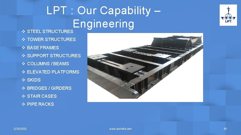 LPT : Our Capability – Engineering v STEEL STRUCTURES v TOWER STRUCTURES v BASE