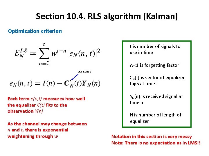 Section 10. 4. RLS algorithm (Kalman) Optimization criterion t is number of signals to Section 10. 4. RLS algorithm (Kalman) Optimization criterion t is number of signals to