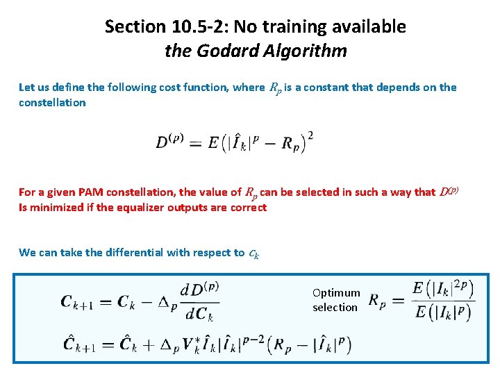 Section 10. 5 -2: No training available the Godard Algorithm Let us define the Section 10. 5 -2: No training available the Godard Algorithm Let us define the