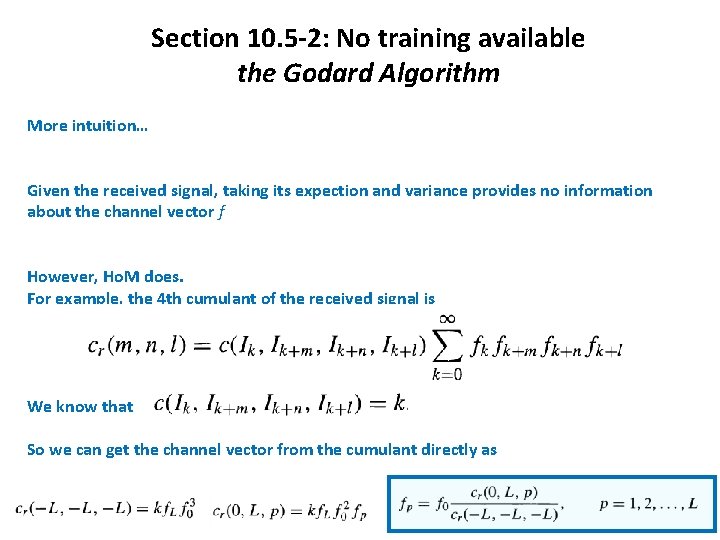 Section 10. 5 -2: No training available the Godard Algorithm More intuition… Given the Section 10. 5 -2: No training available the Godard Algorithm More intuition… Given the