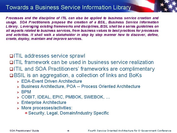Towards a Business Service Information Library Processes and the discipline of ITIL can also