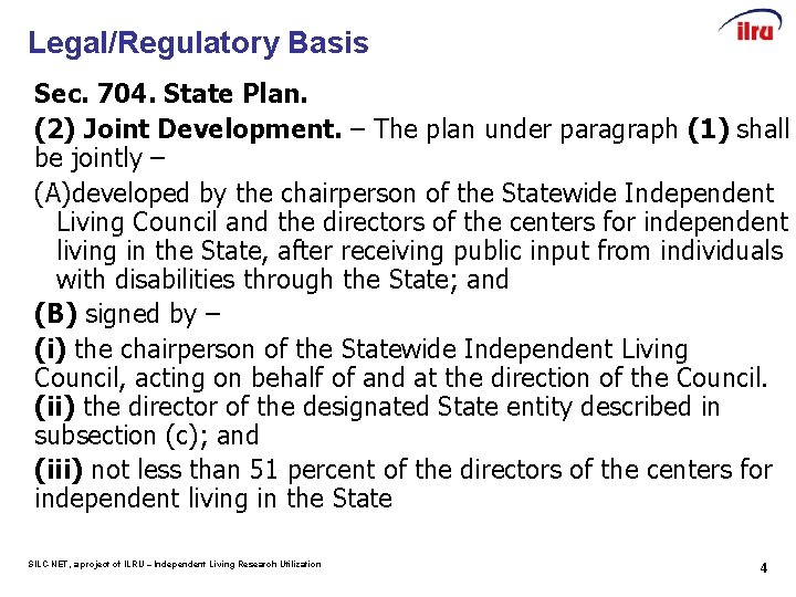 Legal/Regulatory Basis Sec. 704. State Plan. (2) Joint Development. – The plan under paragraph