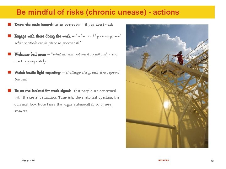 Be mindful of risks (chronic unease) - actions Know the main hazards in an Be mindful of risks (chronic unease) - actions Know the main hazards in an