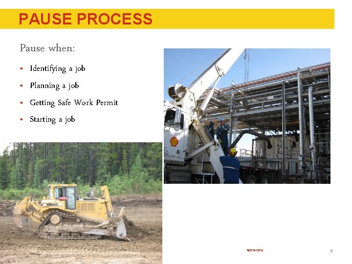 PAUSE PROCESS Pause when: • Identifying a job • Planning a job • Getting PAUSE PROCESS Pause when: • Identifying a job • Planning a job • Getting