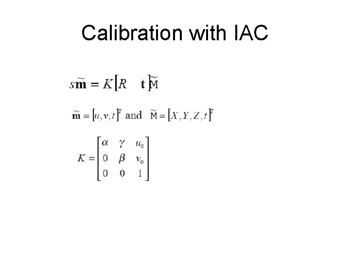 Calibration with IAC 