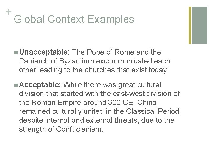 + Global Context Examples n Unacceptable: The Pope of Rome and the Patriarch of