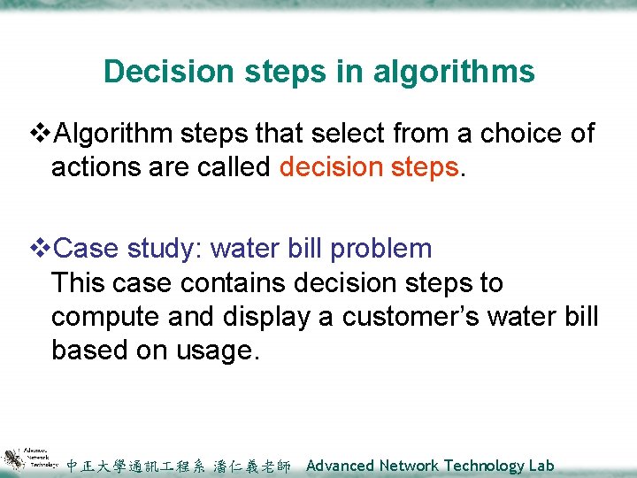 Decision steps in algorithms v. Algorithm steps that select from a choice of actions
