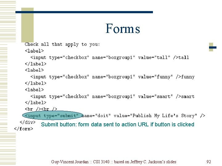 Forms Submit button: form data sent to action URL if button is clicked Guy-Vincent Forms Submit button: form data sent to action URL if button is clicked Guy-Vincent