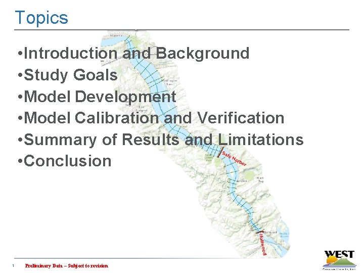 Topics • Introduction and Background • Study Goals • Model Development • Model Calibration