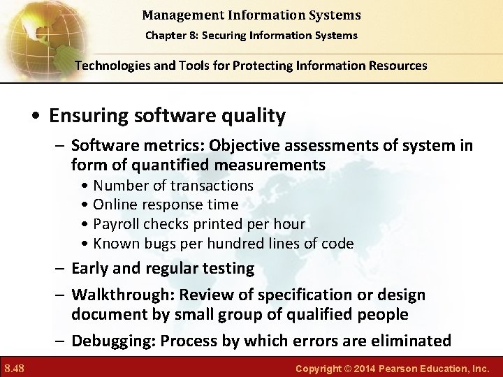 Management Information Systems Chapter 8: Securing Information Systems Technologies and Tools for Protecting Information